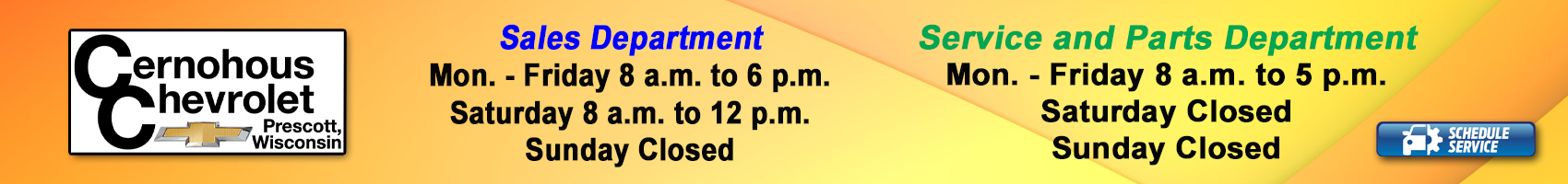 Cernohous Chevrolet Inc. Hours. Schedule Service.